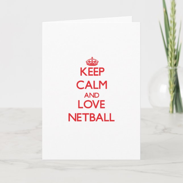 Keep calm and love Netball Card (Front)