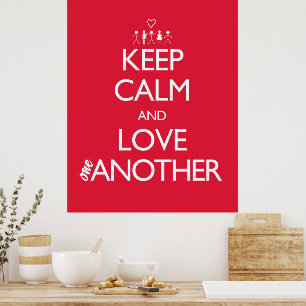 Keep Calm and Love One Another Heart Group Poster
