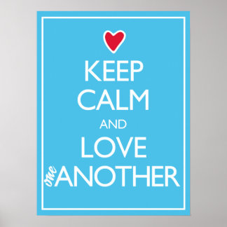 Keep Calm and Love One Another Red Heart Poster