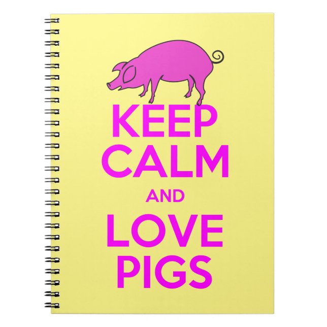Keep Calm and Love Pink Pigs Spiral Notebook (Front)