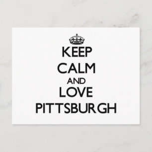Keep Calm and love Pittsburgh Postcard