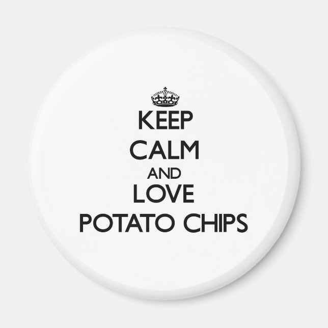 Keep calm and love Potato Chips Magnet (Front)