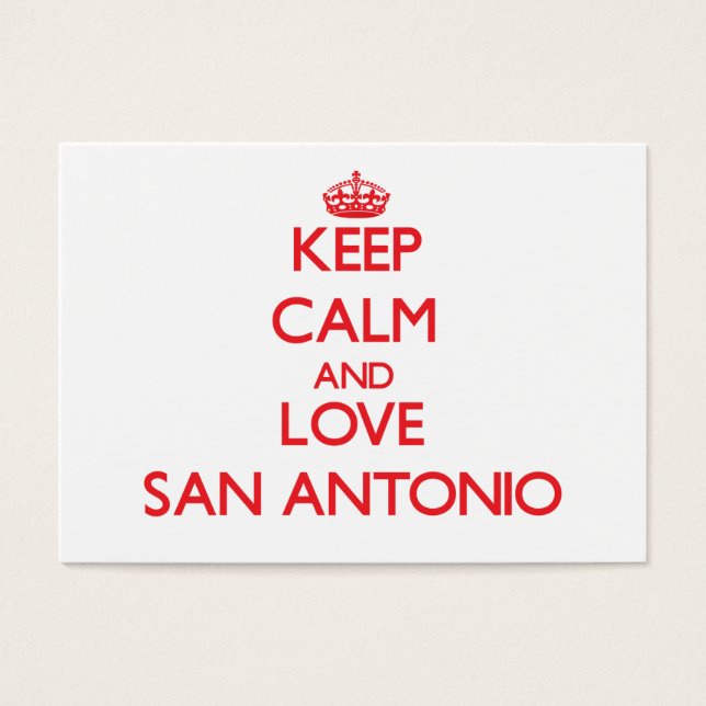 Keep Calm and Love San Antonio (Front)