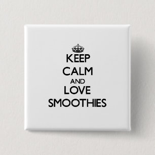 Keep calm and love Smoothies 15 Cm Square Badge