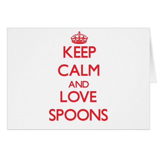 Keep calm and love Spoons (Front Horizontal)