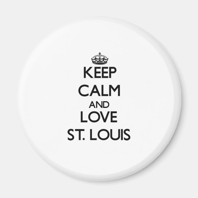 Keep Calm and love St. Louis Magnet (Front)