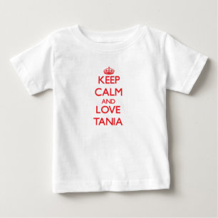Keep Calm and Love Tania Baby T-Shirt