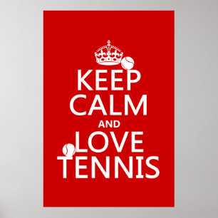 Keep Calm and Love Tennis Poster