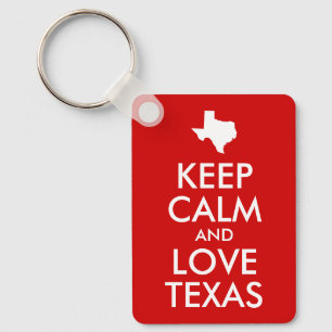 Keep Calm and Love Texas Key Ring