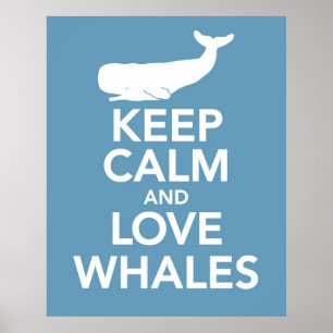 Keep Calm and Love Whales Poster