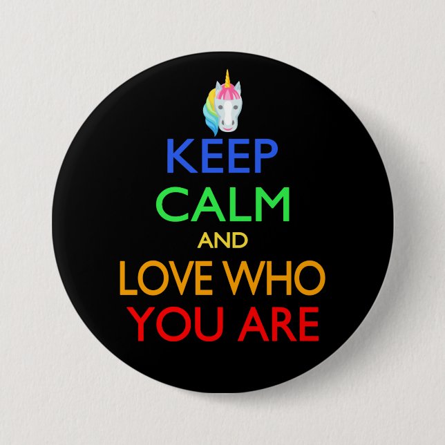 Keep Calm and Love Who You Are 7.5 Cm Round Badge (Front)