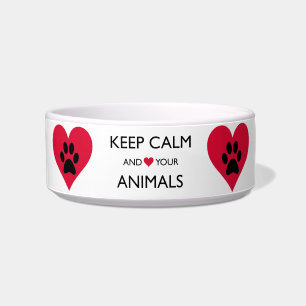 "KEEP CALM AND LOVE YOUR ANIMALS" BOWL