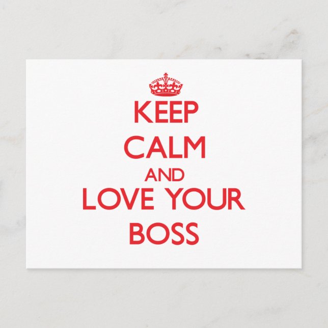 Keep Calm and Love your Boss Postcard (Front)