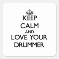 Keep Calm and Love your Drummer