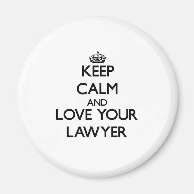 Keep Calm and Love your Lawyer Magnet (Front)