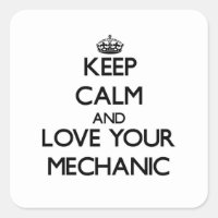 Keep Calm and Love your Mechanic