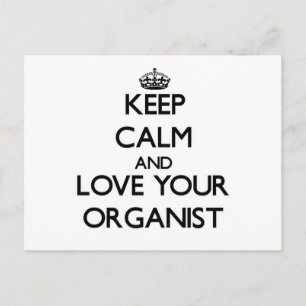 Keep Calm and Love your Organist Postcard