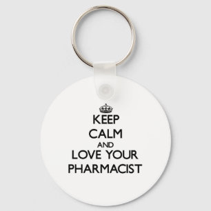Keep Calm and Love your Pharmacist Key Ring