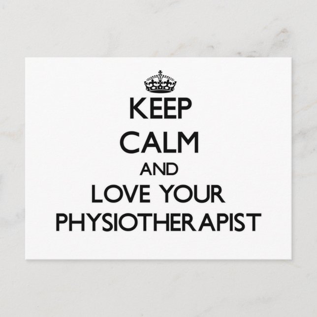 Keep Calm and Love your Physiotherapist Postcard (Front)