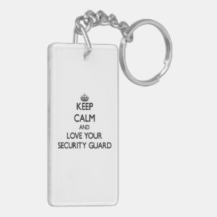 Keep Calm and Love your Security Guard Key Ring