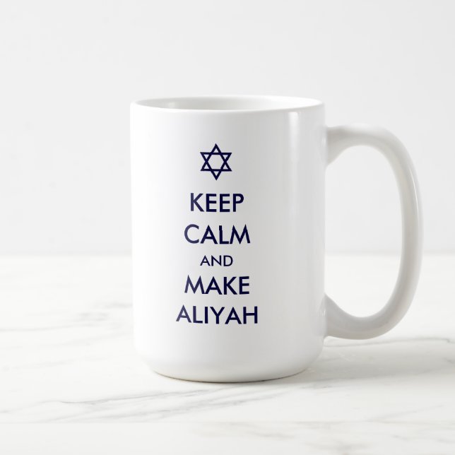 Keep Calm And Make Aliyah Coffee Mug (Right)