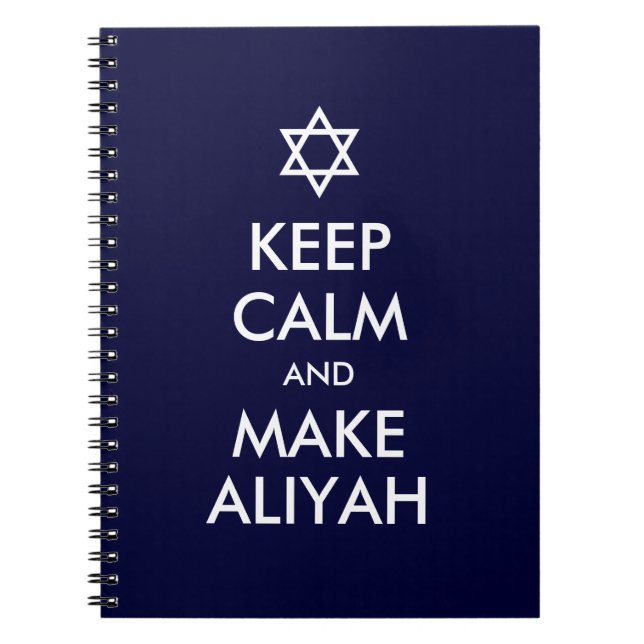 Keep Calm And Make Aliyah Spiral Notebook (Front)
