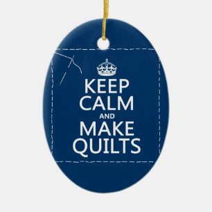 Keep Calm and Make Quilts (all colours) Ceramic Tree Decoration