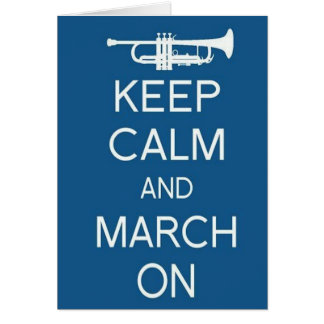 Keep Calm and March On