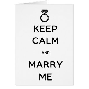 Keep Calm and Marry Me