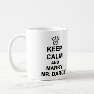Keep Calm and Marry Mr. Darcy - Black Text Coffee Mug