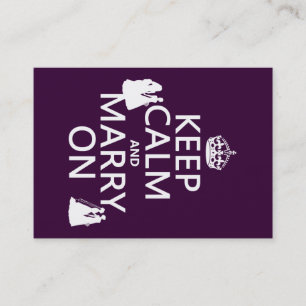 Keep Calm and Marry On - all colours Business Card