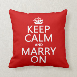 Keep Calm and Marry On (all colours) Cushion