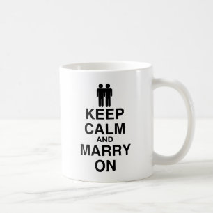 Keep Calm and Marry On- Coffee Mug
