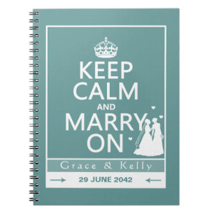 Keep Calm and Marry On Lesbian Wedding Spiral Notebook