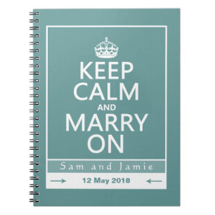 Keep Calm and Marry On Spiral Notebook