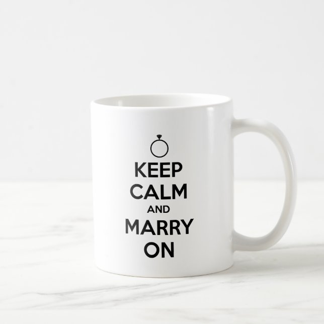 Keep Calm and Marry On - Wedding & Marriage Coffee Mug (Right)