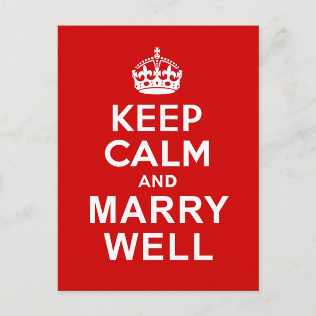 Keep Calm and Marry Well Postcard (Front)