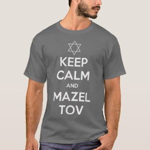 Keep Calm and Mazel Tov  Hanukkah T  Jewish  T-Shirt