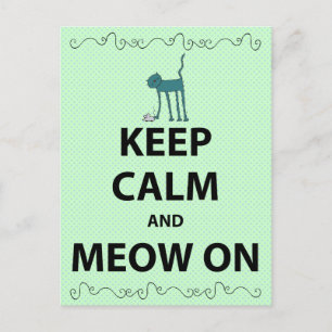 Keep Calm and Meow On Postcard