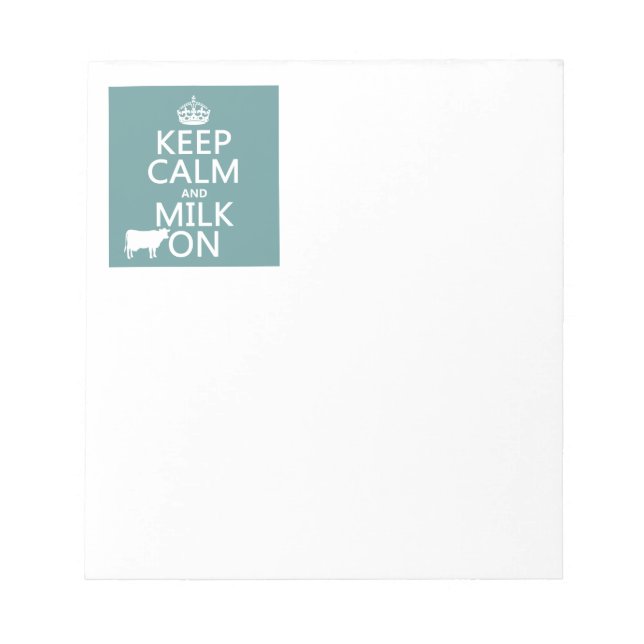 Keep Calm and Milk On (cows) (in all colours) Notepad (Front)