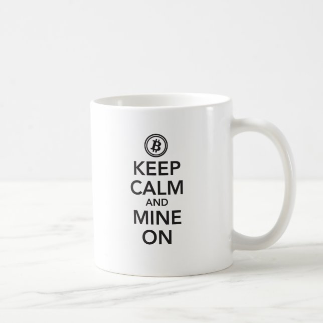 Keep Calm and Mine On Coffee Mug (Right)