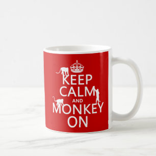Keep Calm and Monkey On - all colours Coffee Mug