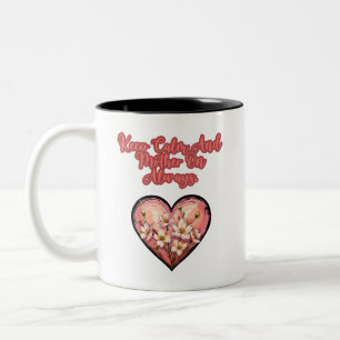 Keep Calm And Mother On Always Mom Life Two-Tone Coffee Mug