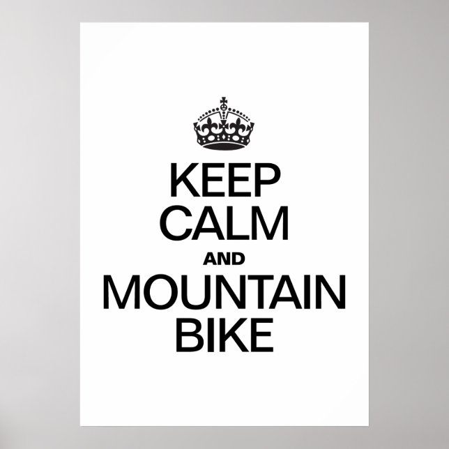 KEEP CALM AND MOUNTAIN BIKE POSTER (Front)