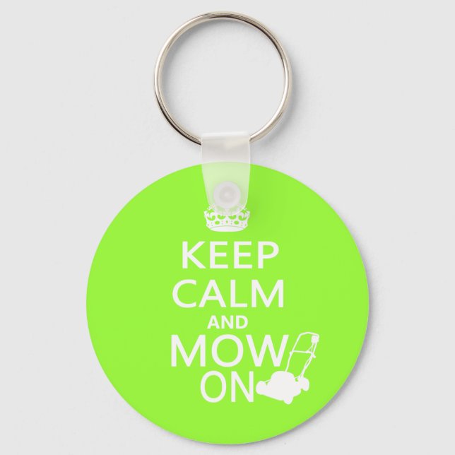 Keep Calm and Mow On Key Ring (Front)