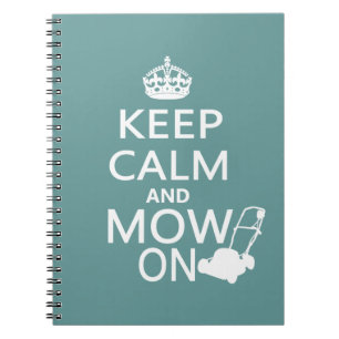 Keep Calm and Mow On Spiral Notebook