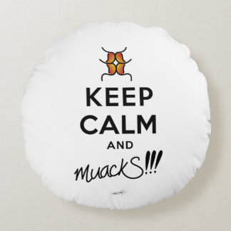 Keep Calm and muackS!!! Round Cushion