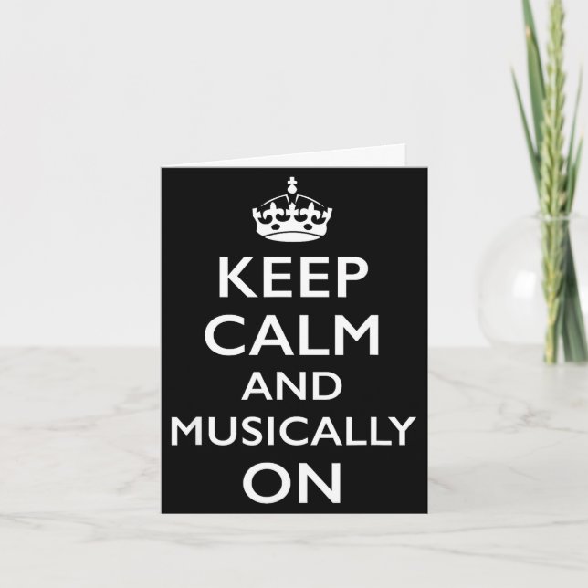 Keep calm and musically on Keep calm and musically Card (Front)
