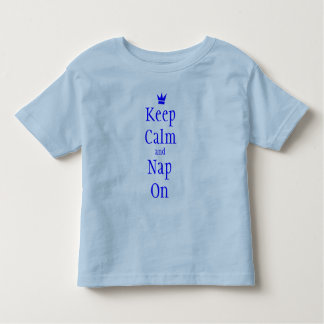 keep calm and nap on toddler T-Shirt