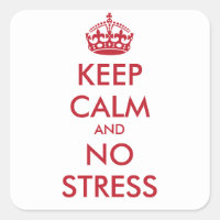 Keep Calm and NO STRESS - personalised text